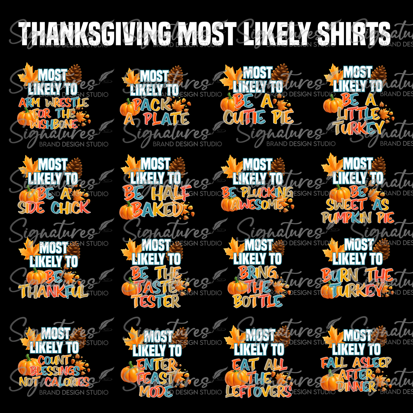 Thanksgiving Most Likely Shirts