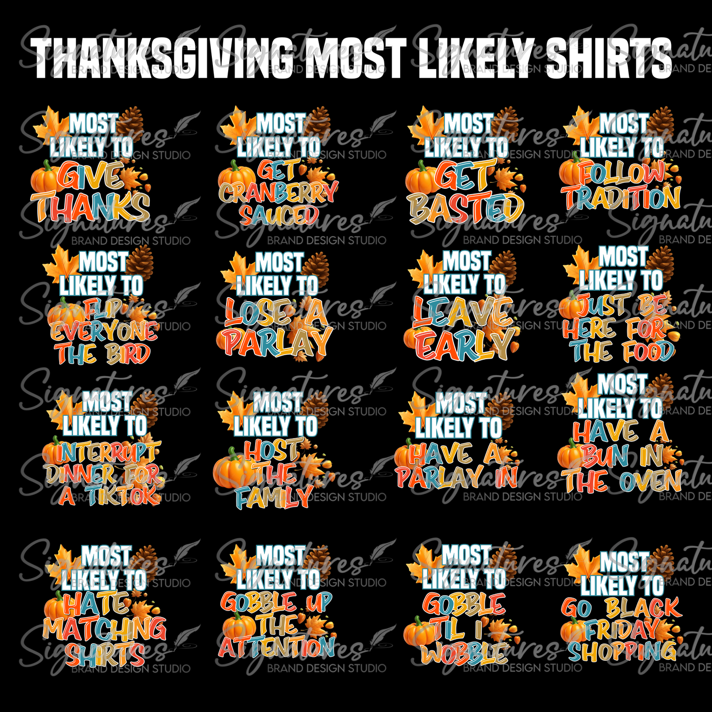 Thanksgiving Most Likely Shirts