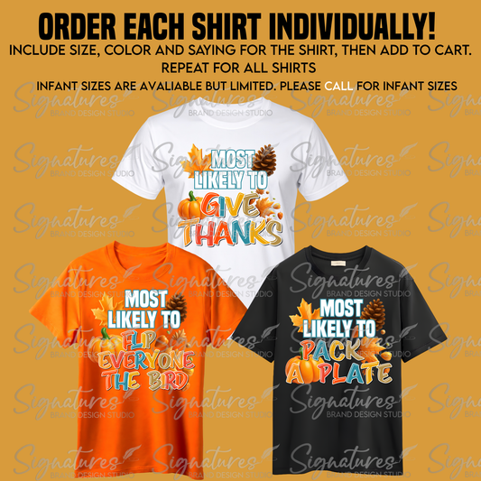 Thanksgiving Most Likely Shirts