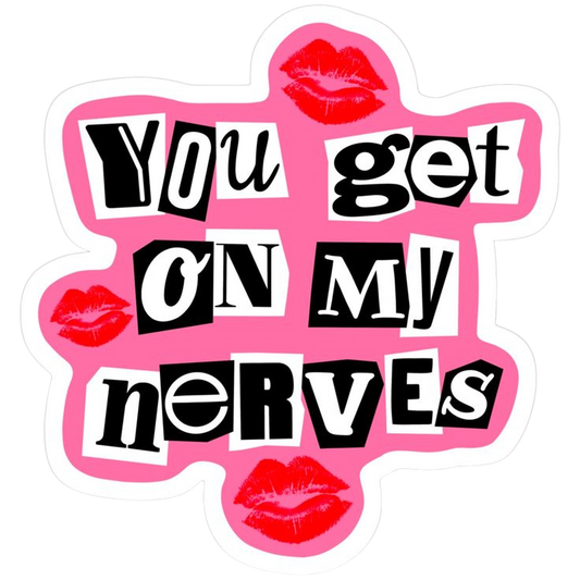 You Get On My Nerves-64